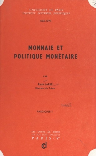 Monnaie et politique monétaire, 1969-1970 (1)