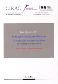René Lasserre - France-Allemagne-Europe - Perspectives de consolidation de l'Union européenne.