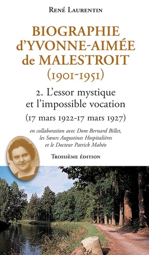 Biographie d'Yvonne-Aimée de Malestroit (1901-1951). 2. L'essor mystique et l'impossible vocation (17 mars 1922 - 17 mars 1927)