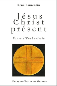 Jésus Christ présent