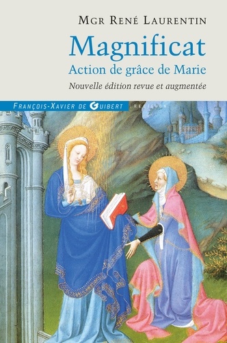 Magnificat. Action de grâce de Marie  édition revue et augmentée