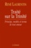 Traite Sur La Trinite. Principe, Modele Et Terme De Tout Amour Suivi De Testament Spirituel