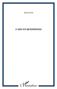 L'ADN en question(s)