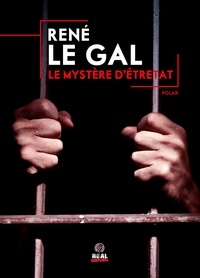 René Le Gal - Le mystère d'Étretat.