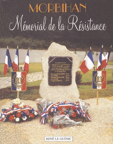 René Le Guénic - Morbihan. Memorial De La Resistance.