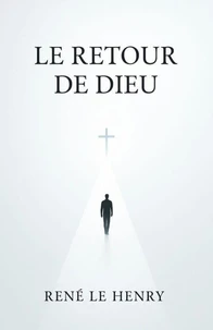 LE RETOUR DE DIEU