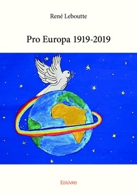 René Leboutte - Pro Europa 1919-2019.