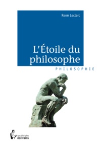 René Leclerc - L'étoile du philosophe.