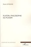 René Lefebvre - Platon, philosophe du plaisir.