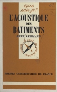 René Lehmann et Paul Angoulvent - L'acoustique des bâtiments.