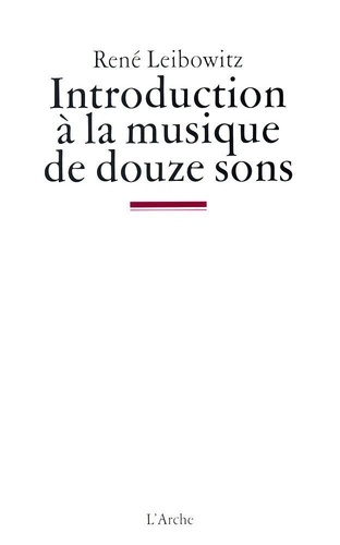 René Leibowitz - Introduction A La Musique De Douze Sons.