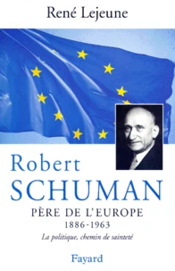 Robert Schuman, père de l'Europe (1886-1963)
