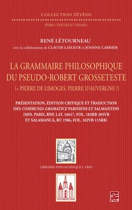 La grammaire philosophique du pseudo-Robert Grosseteste