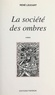 René Leucart - La Societe Des Ombres.