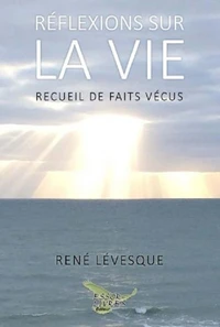 Réflexions sur la vie