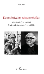Deux écrivains suisses rebelles