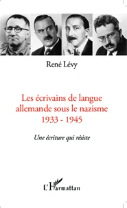 Les écrivains de langue allemande sous le nazisme (1933-1945)