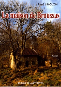 René Limouzin - La maison de Broussas.