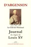 René-Louis d' Argenson - Journal du règne de Louis XV - Tome 1, Le club de l'Entresol (1697-1738).