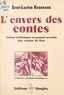 René-Lucien Rousseau - L'Envers des contes - Valeur initiatique et pensée secrète des contes de fées.