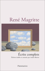 René Magritte - Ecrits complets.