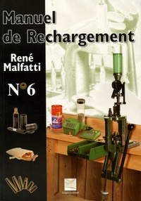 René Malfatti - Manuel de rechargement N°6.