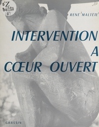 René Maltête - Intervention à cœur ouvert - Petits poèmes.