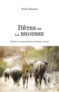 René Maran - Bêtes de la brousse - Recueil de contes.
