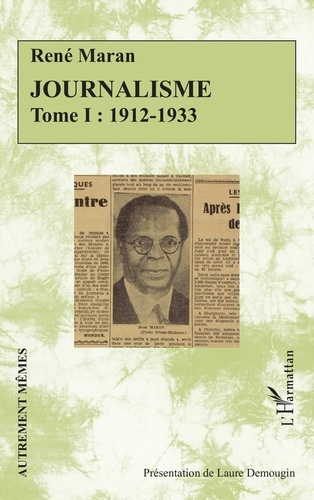 Journalisme. Tome I, 1912-1933