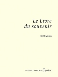 René Maran - Le Livre du souvenir - Poèmes (1909-1957).