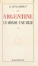 René Marill Albérès et Paul Popper - Argentine - Un monde, une ville.