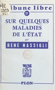 René Massigli - Sur quelques maladies de l'État.