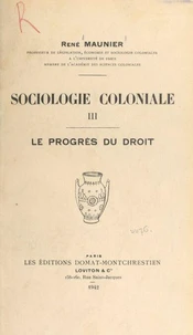 Sociologie coloniale (3). Le progrès du droit