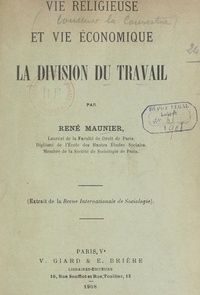 René Maunier - Vie religieuse et vie économique. La division du travail.