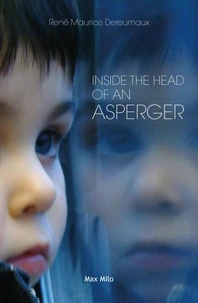 Inside the head of an Asperger