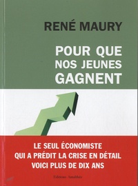 René Maury - Pour que nos jeunes gagnent.