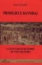 René Maury - Prodigieux Hannibal : la plus fabuleuse épopée de tous les temps.