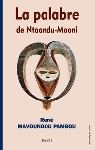 René Mavoungou Pambou - La Palabre de Ntaandu-Mooni.
