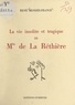 René Mendès-France - La vie insolite et tragique de Mlle de La Réthière.