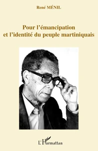 Pour l'émancipation et l'identité du peuple martiniquais