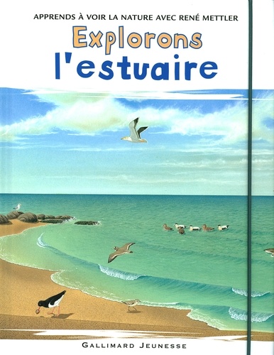 René Mettler - Explorons l'estuaire.