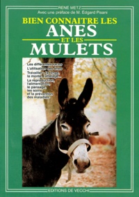 René Metz - Bien connaître les ânes et les mulets.
