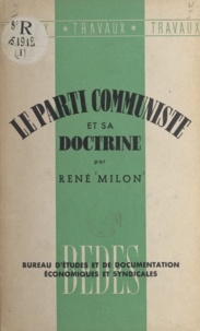 René Milon - Le parti communiste et sa doctrine.