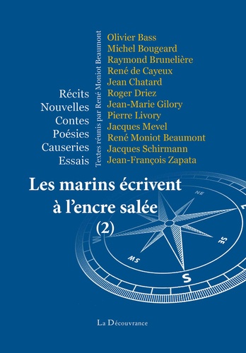 René Moniot Beaumont et Olivier Bass - Les marins écrivent à l'encre salée Tome 2 : .