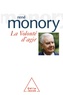René Monory - La Volonté d'agir.
