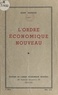 René Moreux - L'ordre économique nouveau.