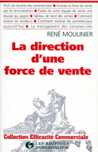 René Moulinier - La Direction D'Une Force De Vente. 2eme Edition.