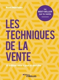 René Moulinier - Les techniques de la vente - Le best-seller sur la vente.