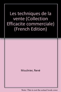 René Moulinier - Les techniques de la vente.