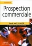 René Moulinier - Prospection commerciale - Stratégie et tactiques pour acquérir de nouveaux clients.